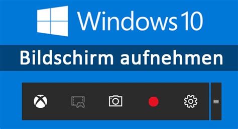 screenaufnahme|Bildschirm aufnehmen mit Windows 10: Ein umfassender Leitfaden